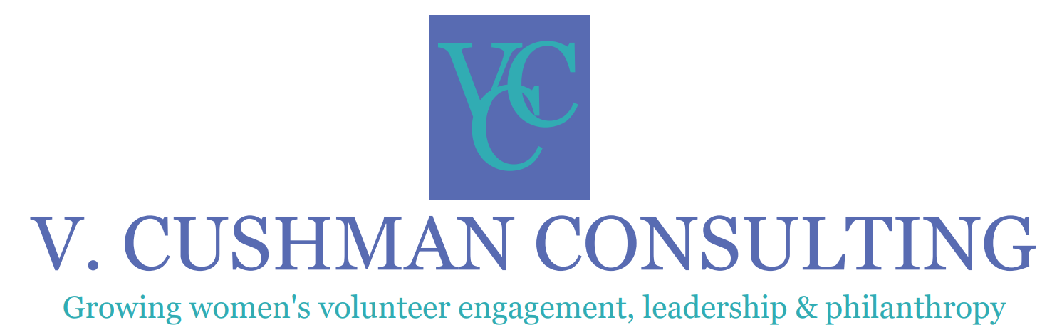 V. Cushman Consulting Growing Women's Volunteer Engagement, leadership & philanthropy
